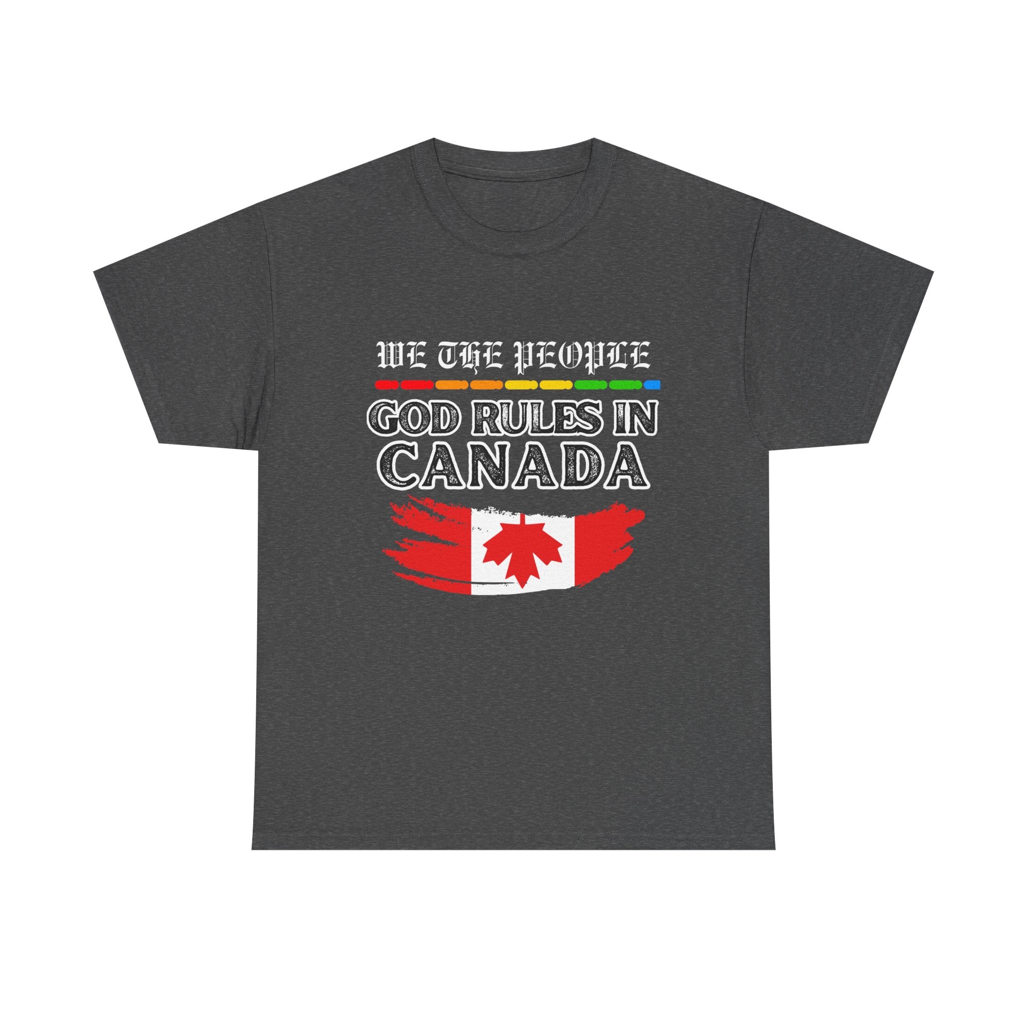 Unisex Heavy Cotton Tee Inspired by Canadian Pride - God Rules in Canada.