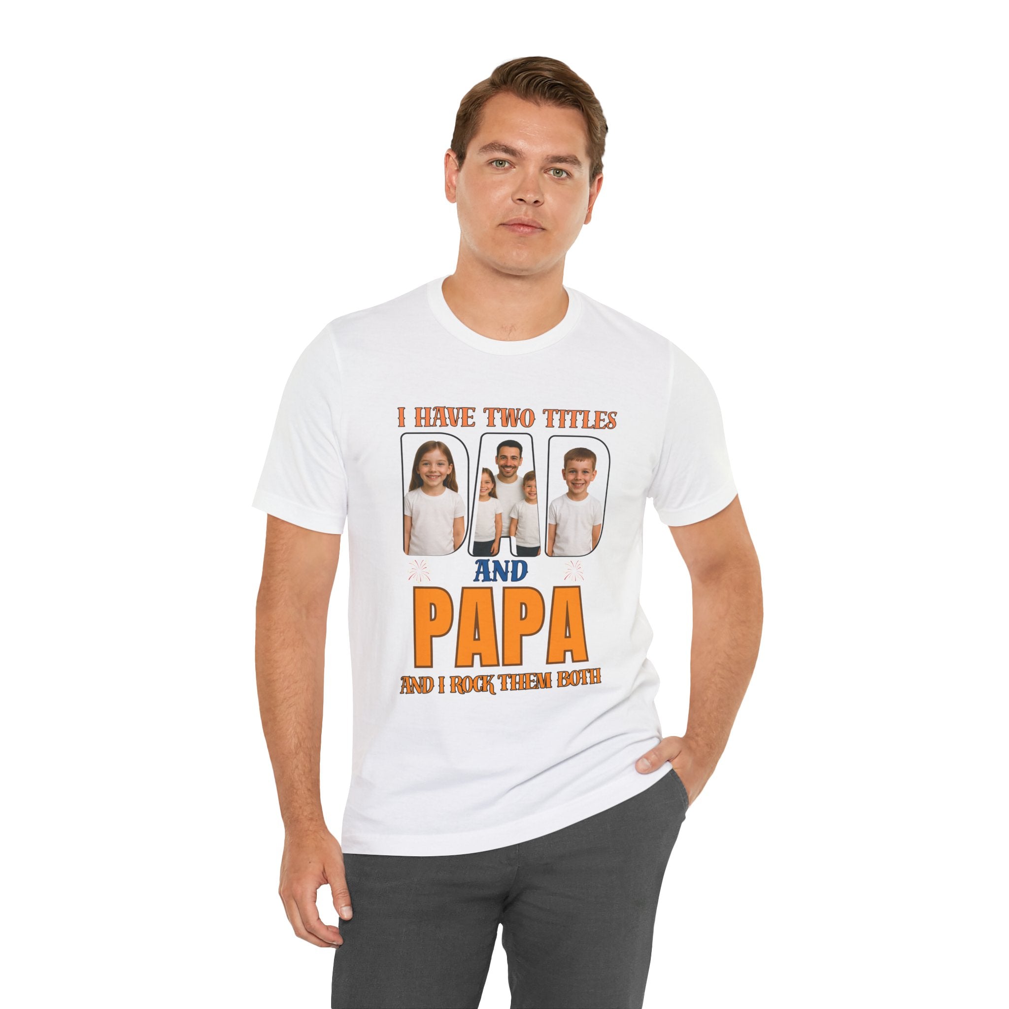 I Have Two Titles Dad And Papa And I Rock Then Both T-Shirt