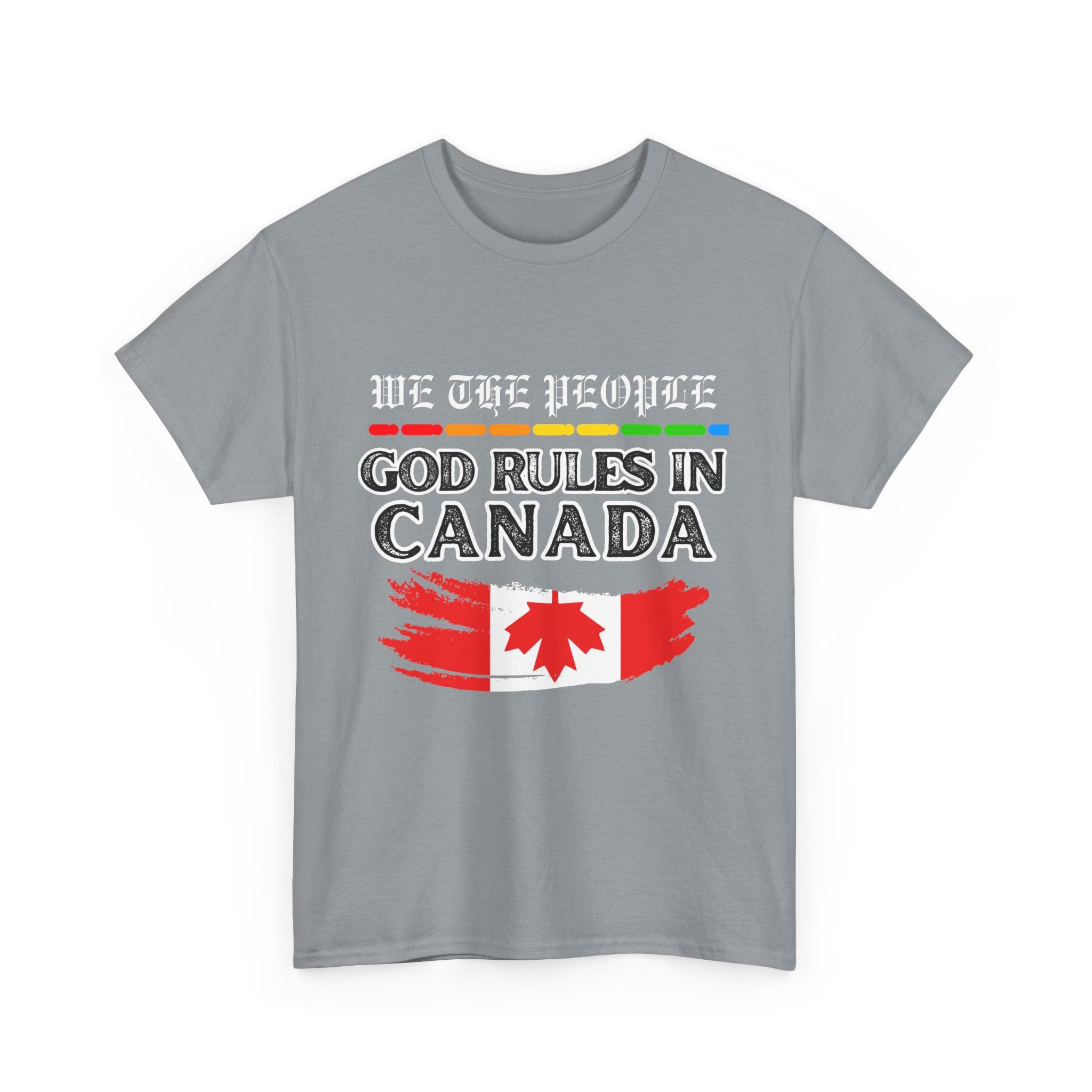 Unisex Heavy Cotton Tee Inspired by Canadian Pride - God Rules in Canada.