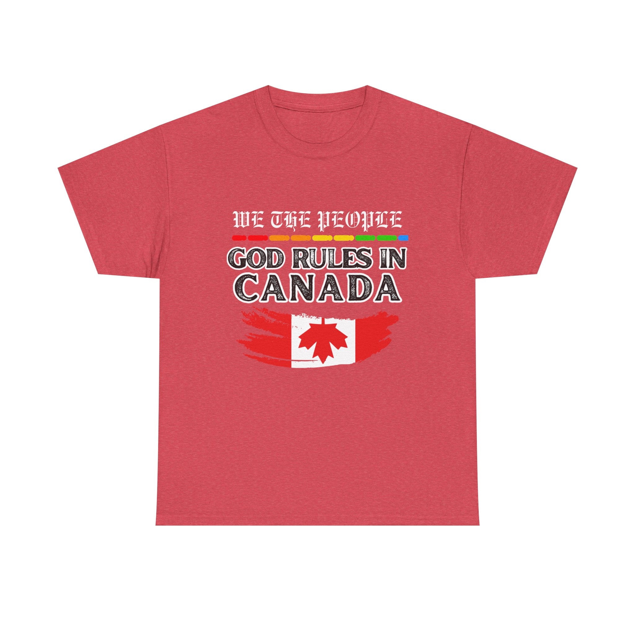 Unisex Heavy Cotton Tee Inspired by Canadian Pride - God Rules in Canada.