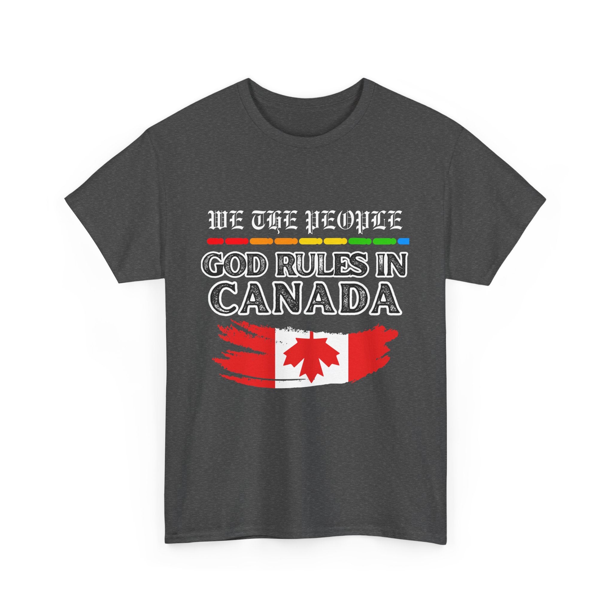 Unisex Heavy Cotton Tee Inspired by Canadian Pride - God Rules in Canada.