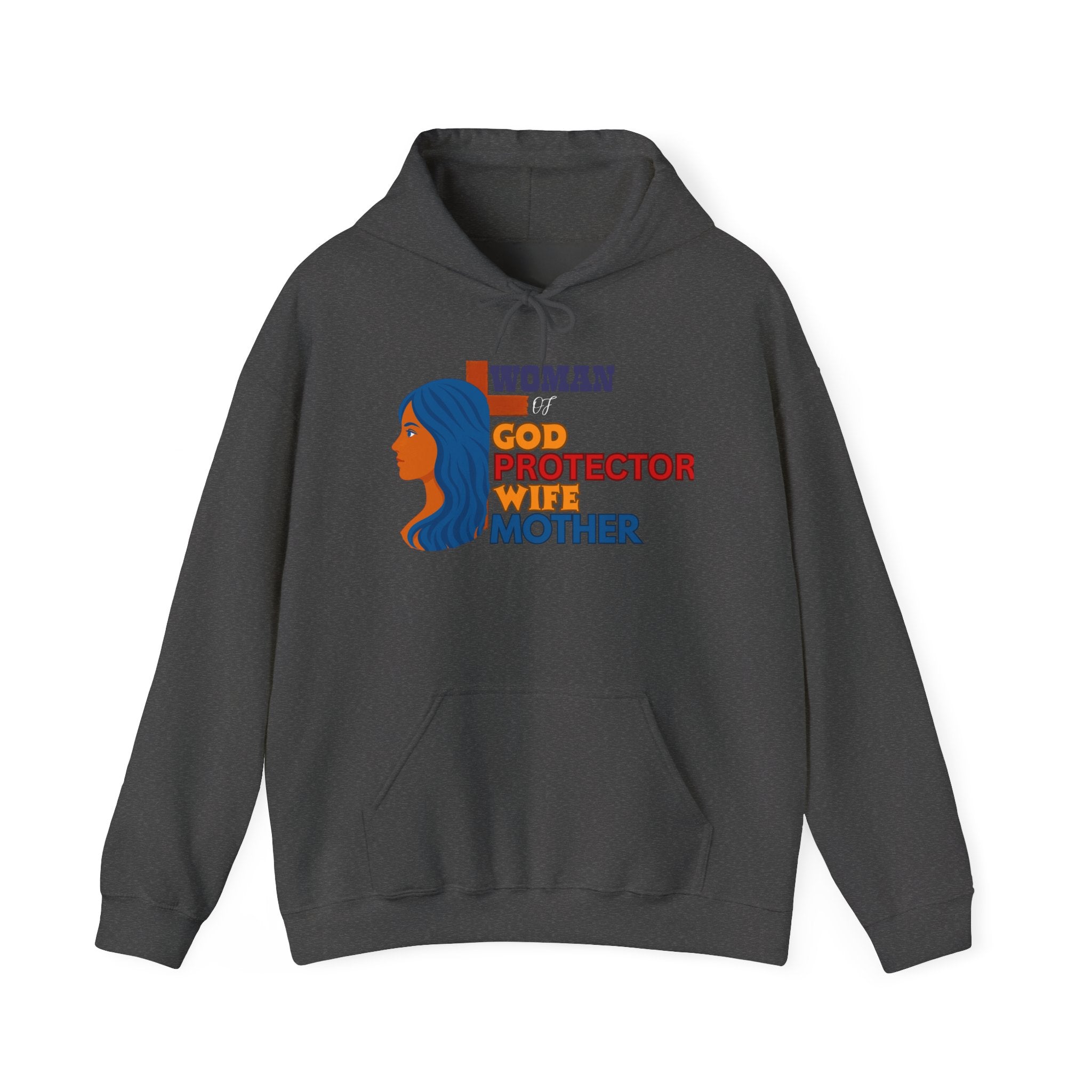 Empowering Women Hoodie - God Protector Wife Mother, Gift for Moms, and loved one.