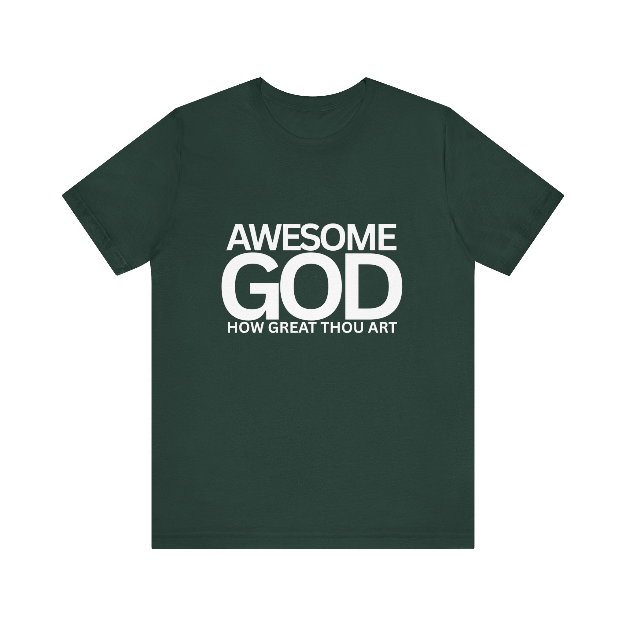 Awesome God How Great Thou Art T Shirt- Unisex t shirt
