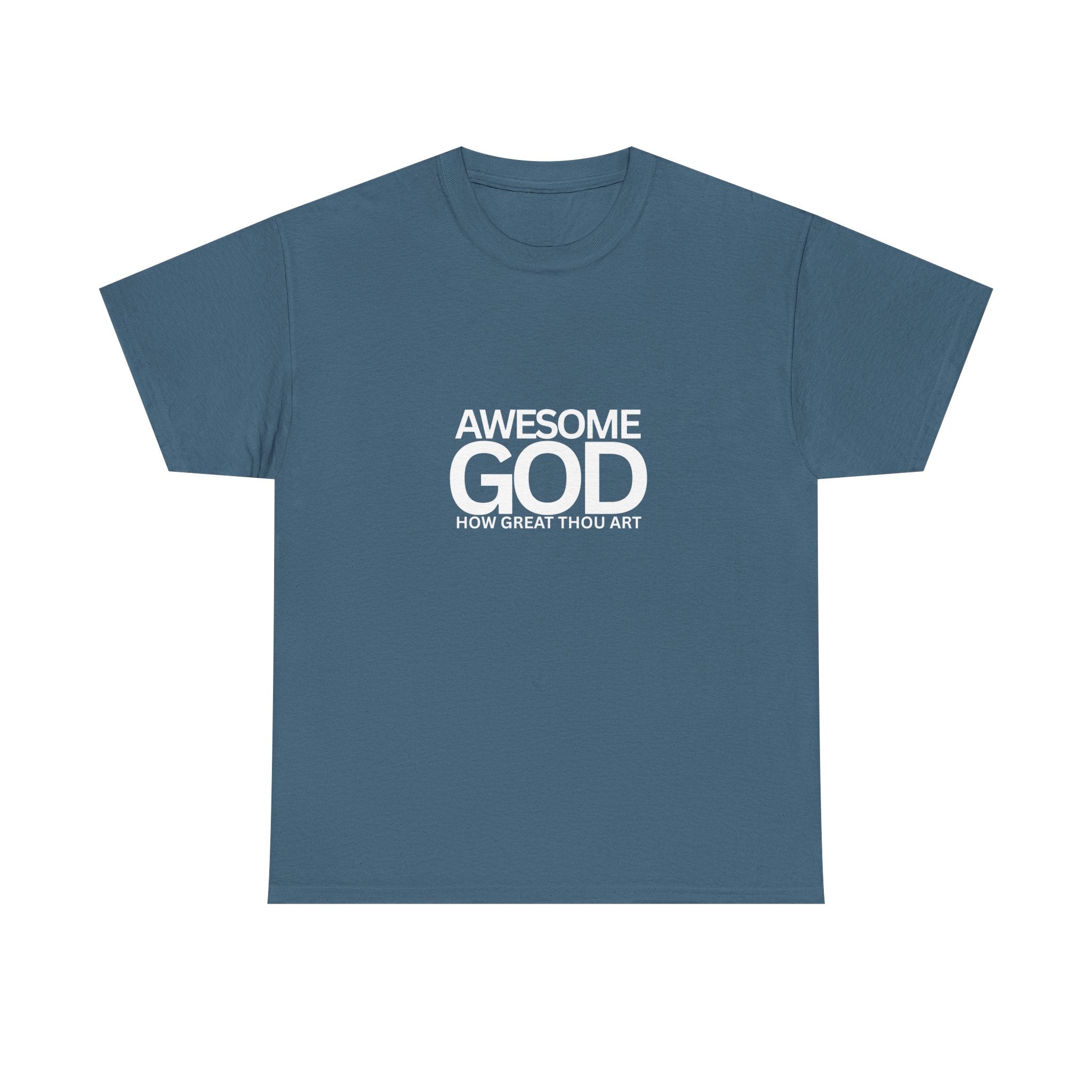 Awesome God How Great Thou Art T Shirt- Unisex t shirt