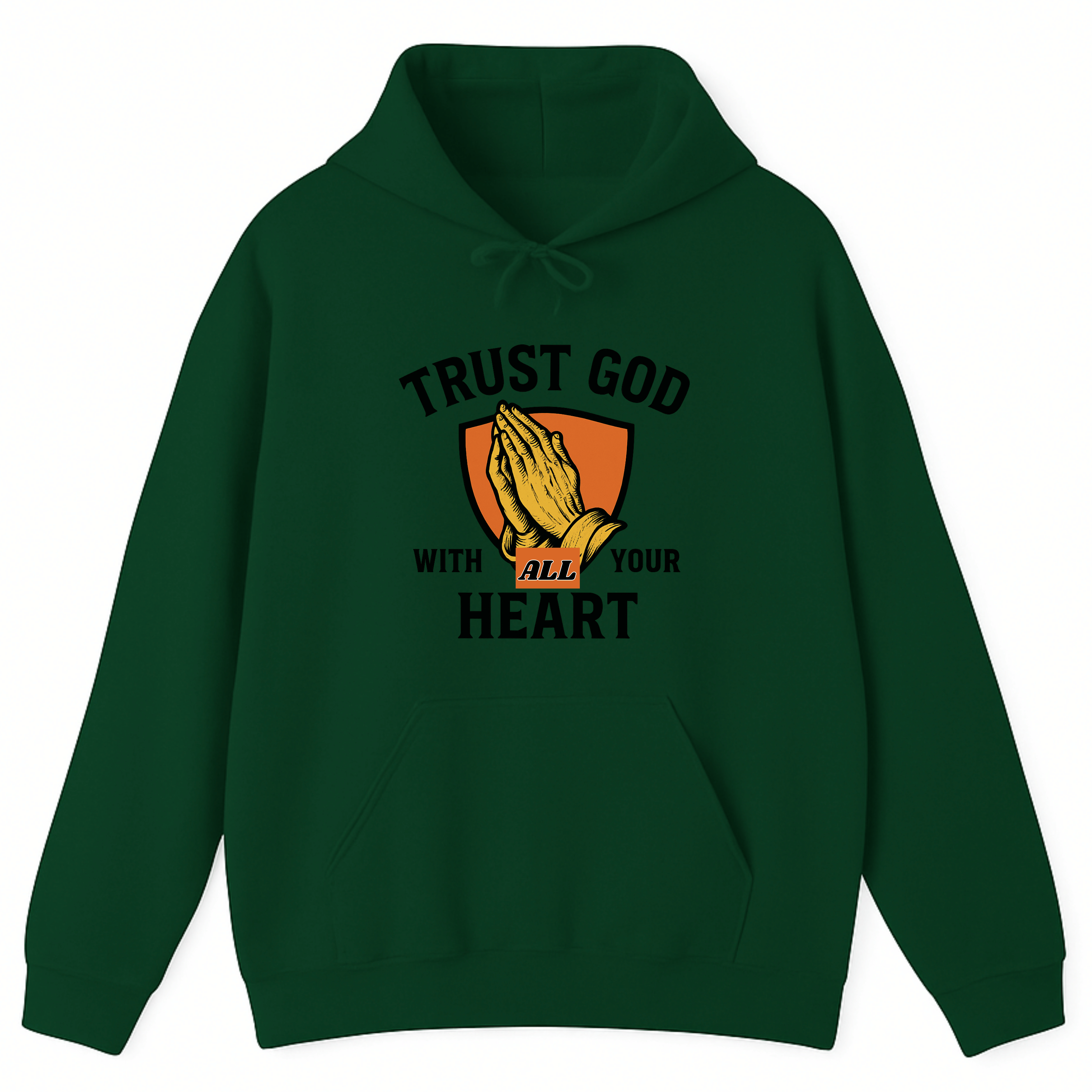 Trust God With All Your Heart Hoodie –  Unisex Christian Faith-Based Sweatshirt