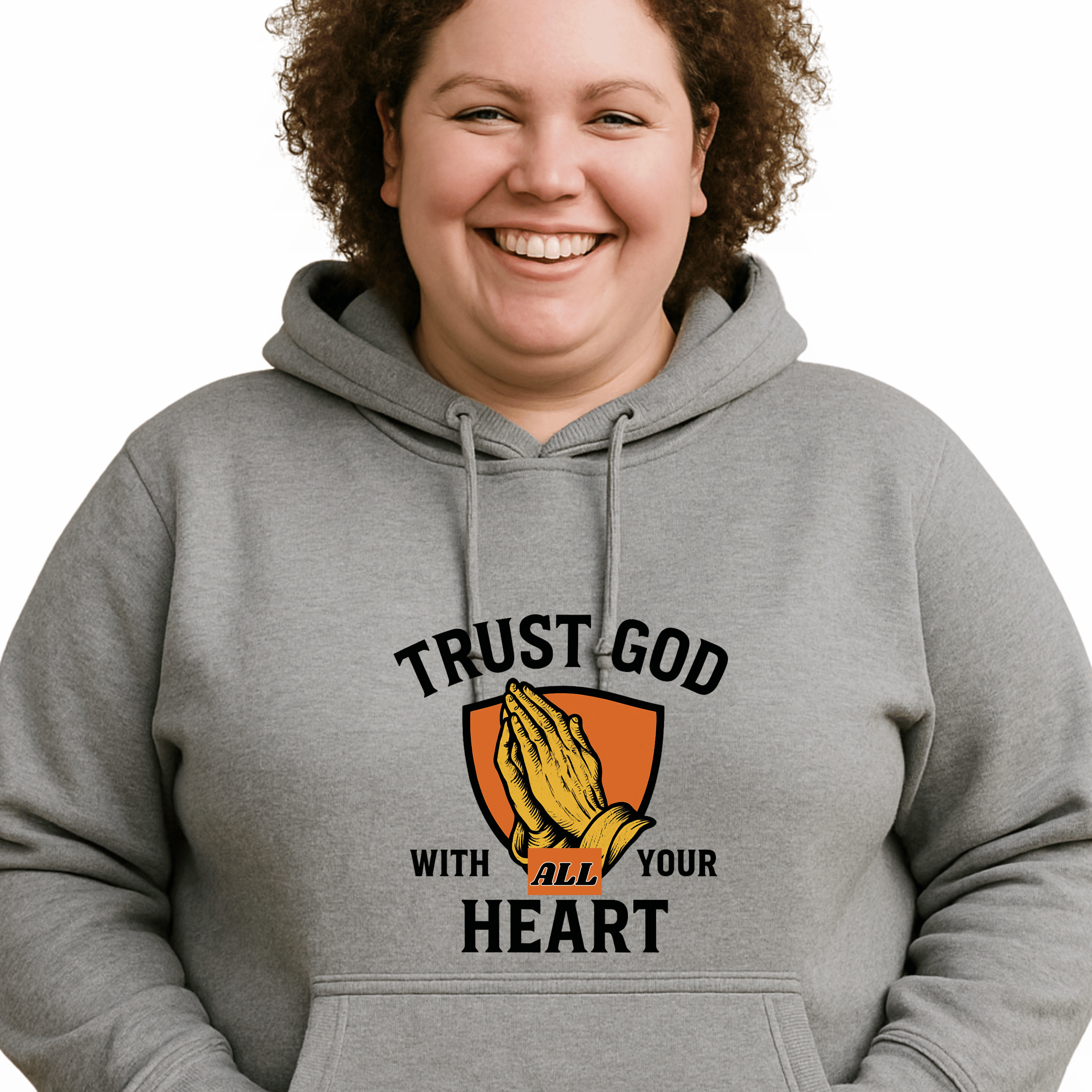 Trust God With All Your Heart Hoodie –  Unisex Christian Faith-Based Sweatshirt