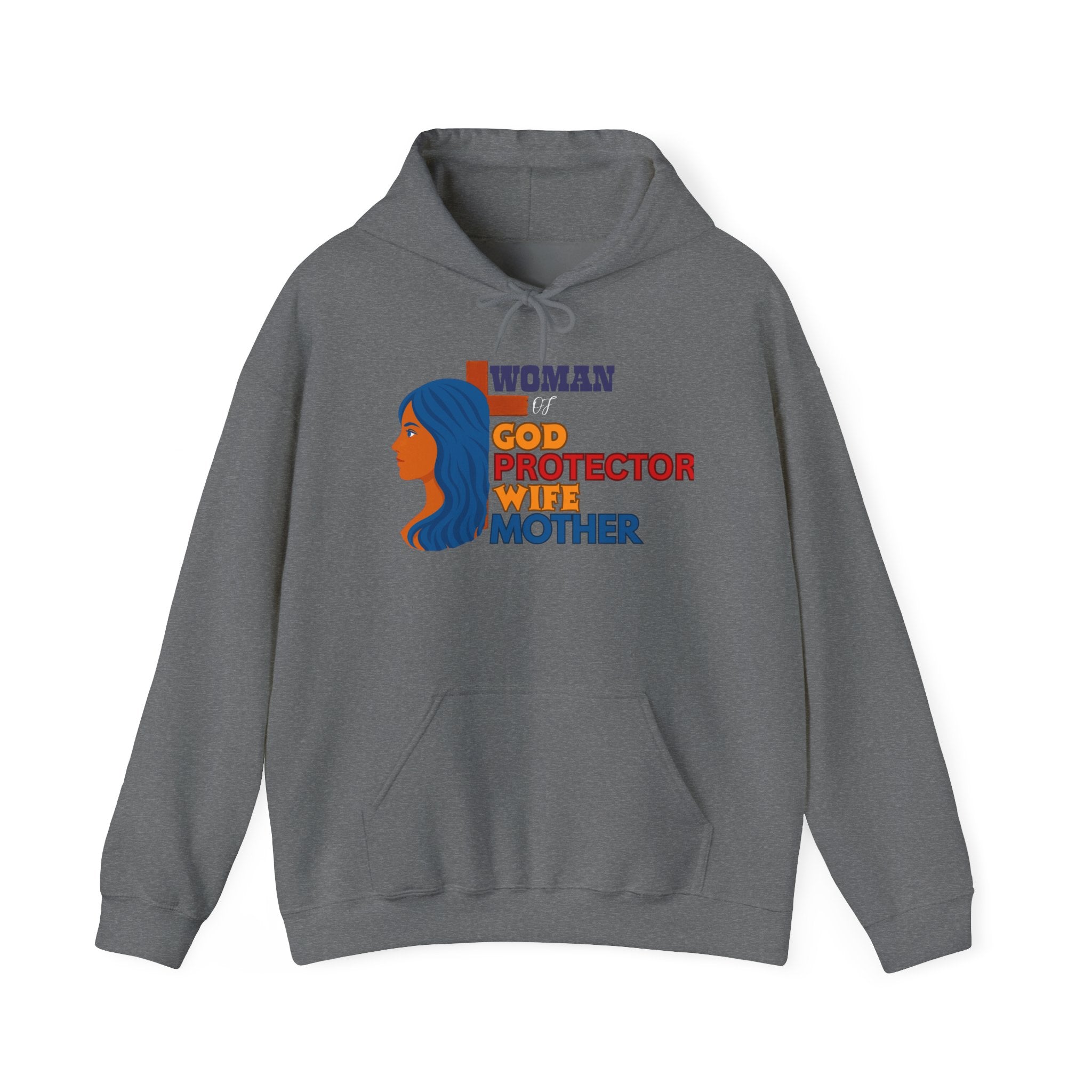 Empowering Women Hoodie - God Protector Wife Mother, Gift for Moms, and loved one.