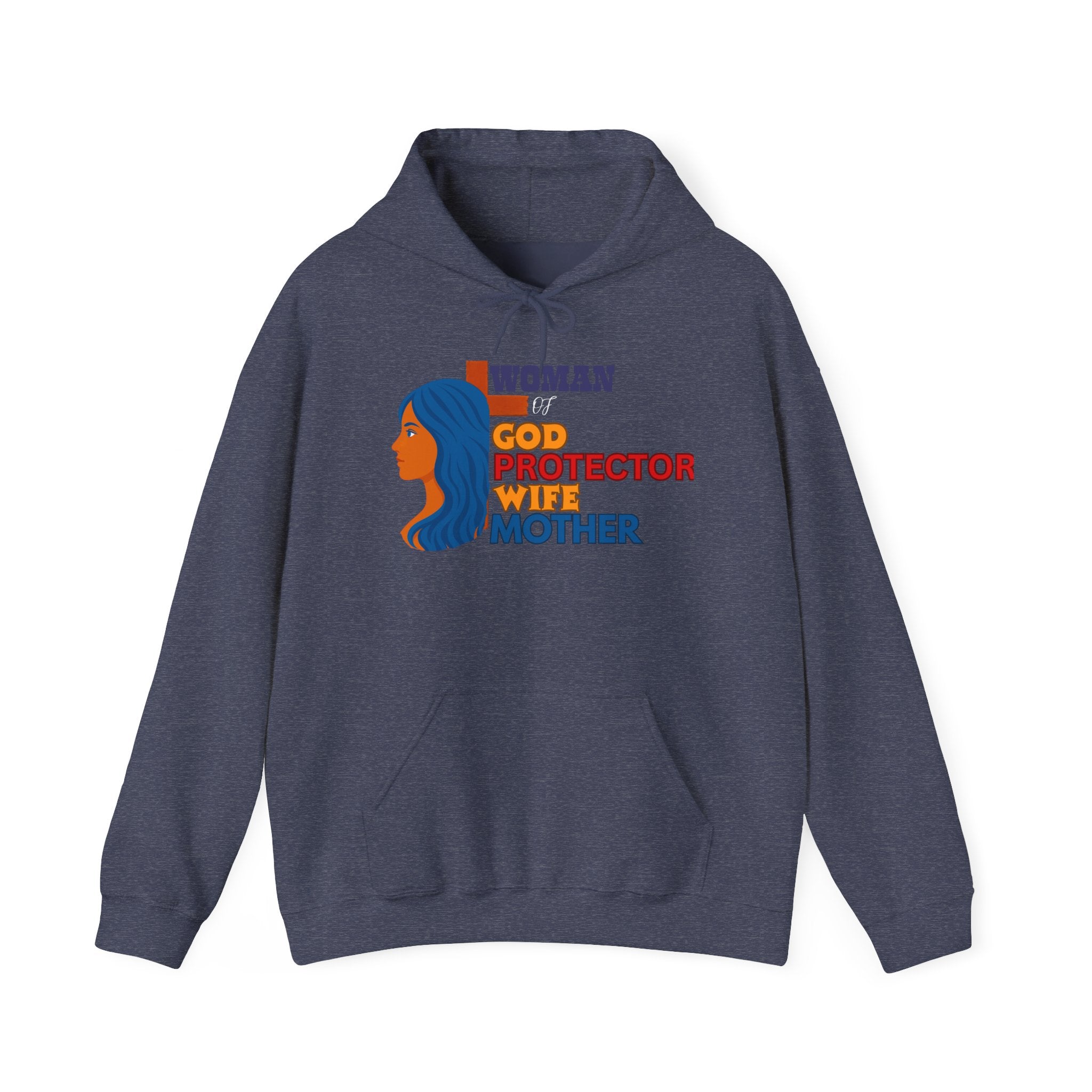 Empowering Women Hoodie - God Protector Wife Mother, Gift for Moms, and loved one.