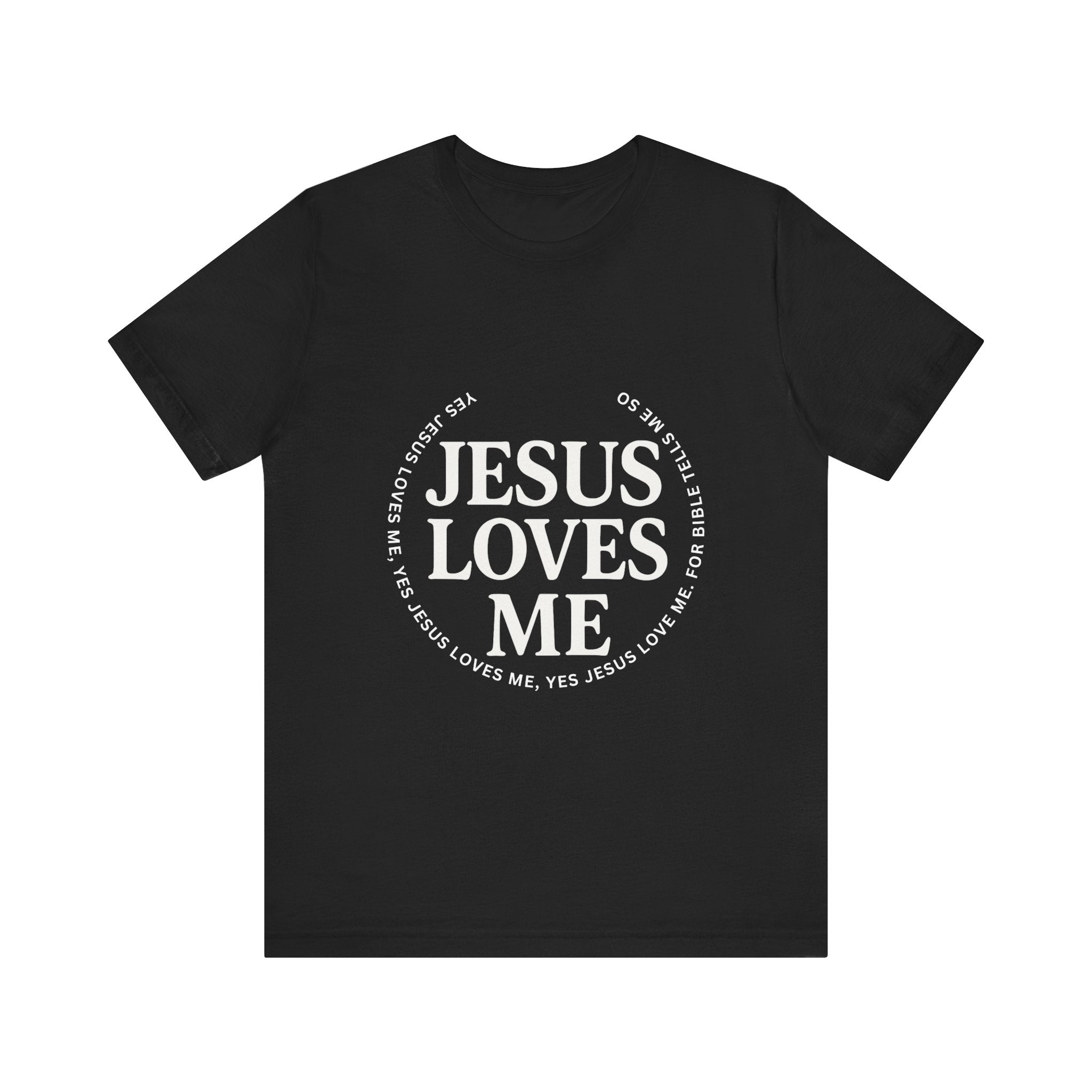 Jesus Loves Me T-Shirt – Christian Faith Tee, Inspirational Bible Verse Shirt
