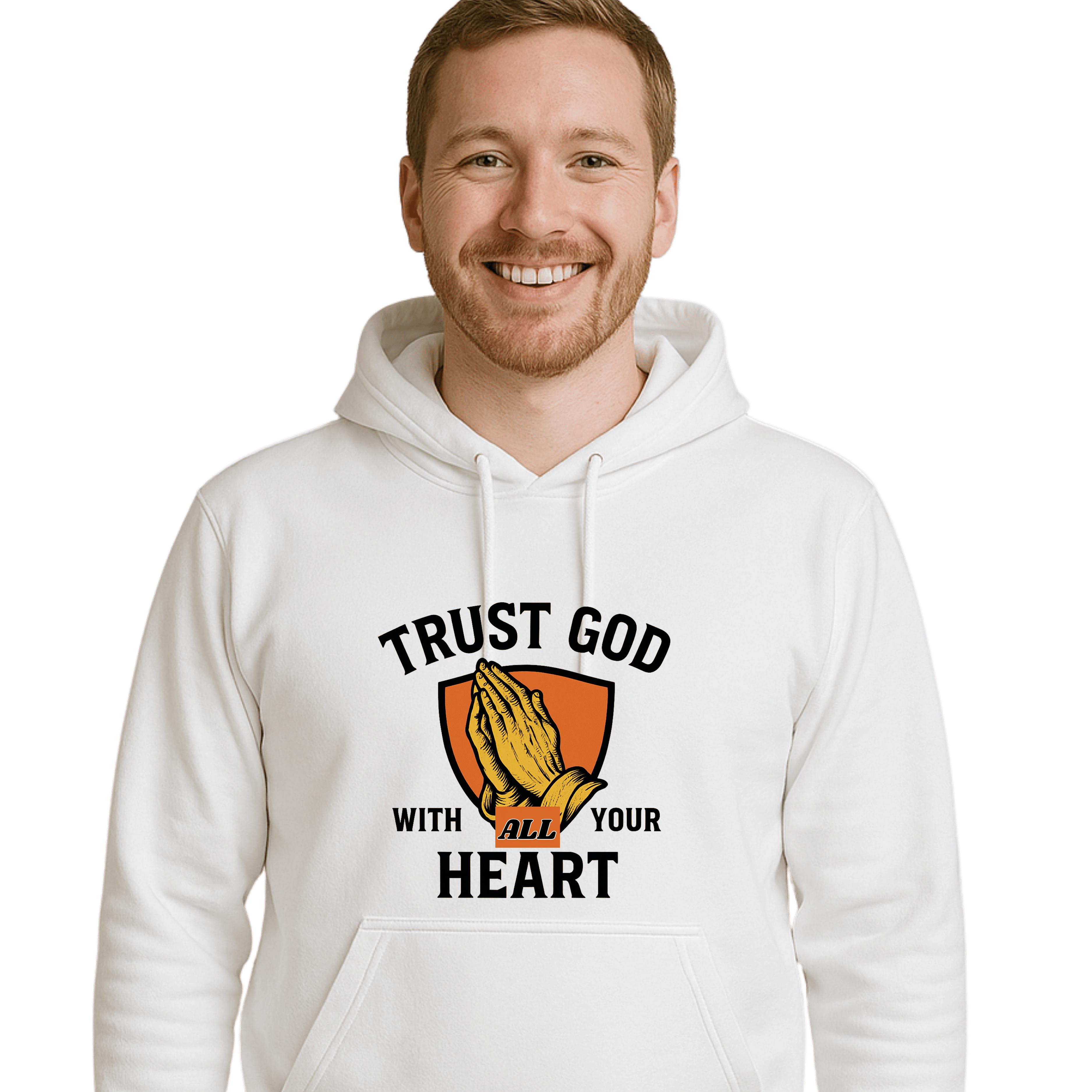 Trust God With All Your Heart Hoodie –  Unisex Christian Faith-Based Sweatshirt